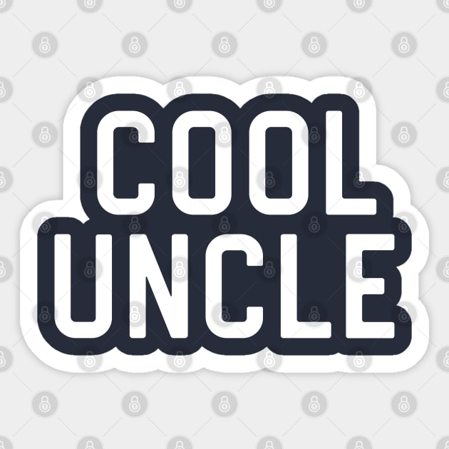 Funny Uncle Gift Cool Uncle Sticker by kmcollectible